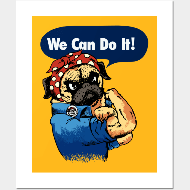 We Can Do It Wall Art by huebucket